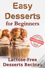 Capa do artigo Easy Desserts For Beginners: Lactose-Fre