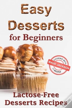 Capa do artigo Easy Desserts For Beginners: Lactose-Fre