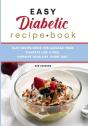 Easy Diabetic Recipe Book: Easy Recipe B - Preview