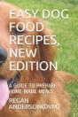 Easy Dog Food Recipes, New Edition - Preview