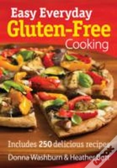 Easy Everyday Gluten-Free Cooking
