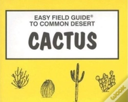 Capa do artigo Easy Field Guide To Common Desert Cactus
