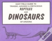 Capa do artigo Easy Field Guide To Triassic, Jurassic & Cretaceous Reptiles & Dinosaurs Of Arizona
