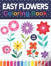 Easy Flowers Coloring Book For Kids