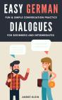 Easy German Dialogues: Fun & Simple Conversation Practice For Beginners And Intermediates - Preview
