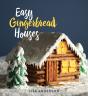 Easy Gingerbread Houses - Preview