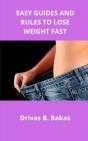 Easy Guides And Rules To Lose Weight Fast - Preview