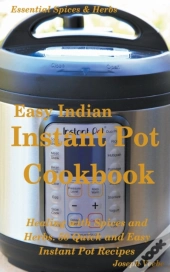 Easy Indian Instant Pot Cookbook