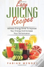 Easy Juicing Recipes