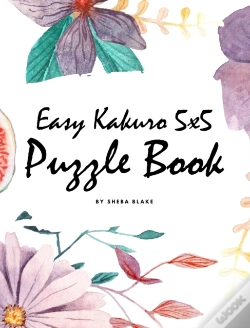 Capa do artigo Easy Kakuro 5x5 Puzzle Book - Volume 1