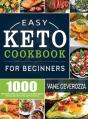 Easy Keto Cookbook For Beginners - Preview