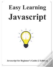 Easy Learning Javascript (2 Edition)