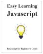 Easy Learning Javascript: Javascript For - Preview