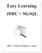 Easy Learning Jdbc + Mysql: Jdbc For Beg - Preview
