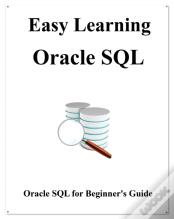 Easy Learning Oracle Sql: Sql For Beginn