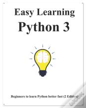 Easy Learning Python 3 (2 Edition)