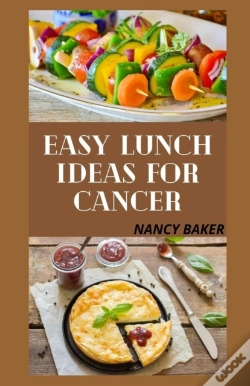Capa do artigo Easy Lunch Ideas For Cancer