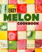Easy Melon Cookbook - Preview