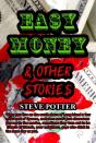 Easy Money & Other Stories