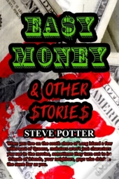 Easy Money & Other Stories