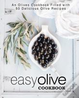 Easy Olive Cookbook