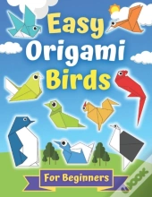 Easy Origami Birds For Beginners