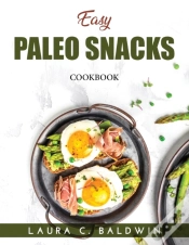 Capa do artigo Easy Paleo Snacks: Cookbook