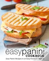 Easy Panini Cookbook