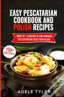 Easy Pescatarian Cookbook And Polish Recipes
