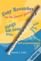 Easy Recorder For The Junior Grades
