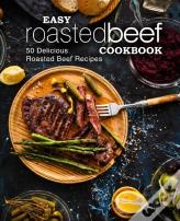 Easy Roasted Beef Cookbook