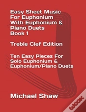Capa do artigo Easy Sheet Music For Euphonium With Euphonium & Piano Duets Book 1 Treble Clef Edition