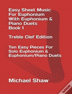 Capa do artigo Easy Sheet Music For Euphonium With Euphonium & Piano Duets Book 1 Treble Clef Edition