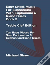 Capa do artigo Easy Sheet Music For Euphonium With Euphonium & Piano Duets Book 2 Treble Clef Edition