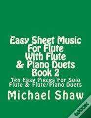 Easy Sheet Music For Flute With Flute & Piano Duets Book 2