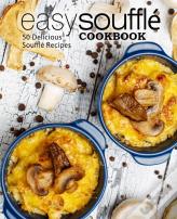 Easy Souffle Cookbook
