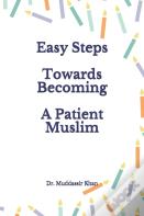 Easy Steps Towards Becoming A Patient Muslim