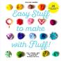 Easy Stuff To Make With Fluff - Preview