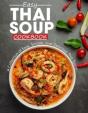 Easy Thai Soup Cookbook - Preview