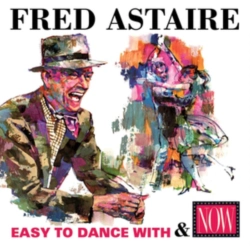 Capa do artigo Easy to Dance With/Now: Fred Astaire - CD