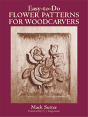 Easy-To-Do Flower Patterns For Woodcarvers - Preview