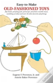 Easy-To-Make Old Fashioned Toys
