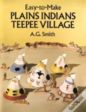 Easy To Make Plains Indian Teepee Village