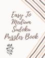Easy To Medium Sudoku Puzzles Book - Preview
