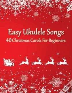 Capa do artigo Easy Ukulele Songs - 40 Christmas Carols For Beginners