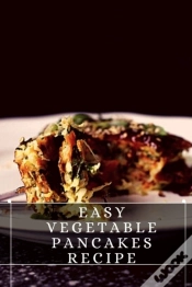 Capa do artigo Easy Vegetable Pancakes Recipe