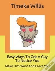 Easy Ways To Get A Guy To Notice You