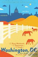 Easy Weekend Getaways From Washington, Dc