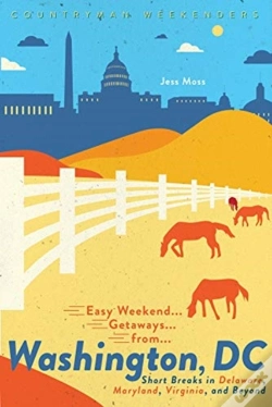 Capa do artigo Easy Weekend Getaways From Washington, Dc