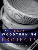 Easy Woodturning Projects